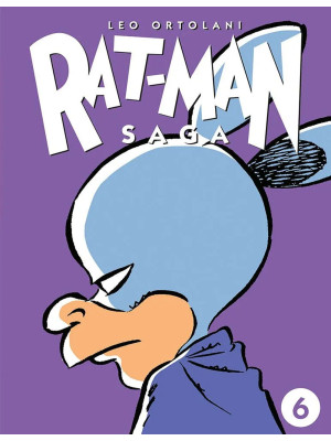 Rat-man saga. Vol. 6