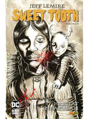 Sweet Tooth. Vol. 5: Habita...