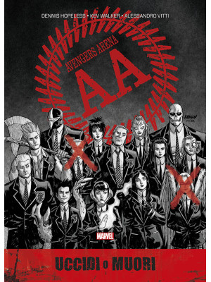 Uccidi o muori. Avengers Arena