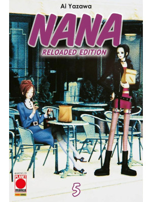 Nana. Reloaded edition. Vol. 5