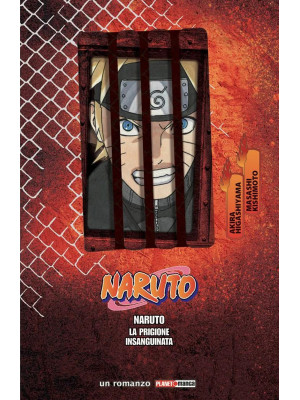 La prigione insanguinata. Naruto. Il film