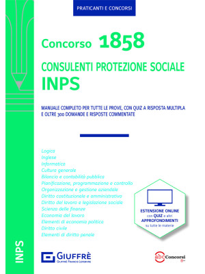 Concorso 1858 consulenti protezione sociale INPS. Manuale completo. Con espansione online