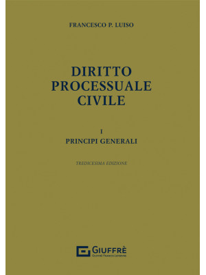 Diritto processuale civile. Vol. 1: Principi generali