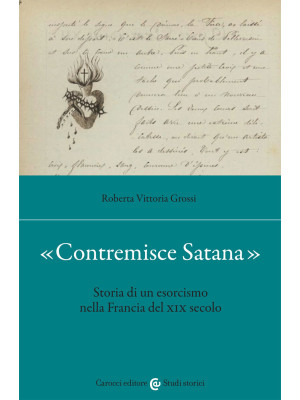 «Contremisce Satana». Stori...