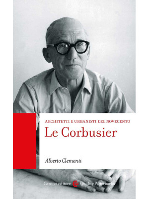 Le Corbusier. Architetti e ...