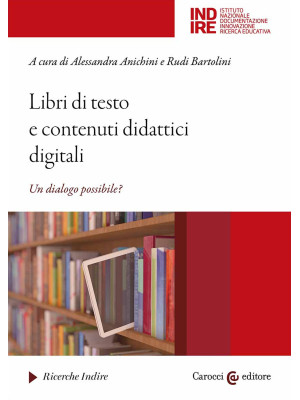 Libri di testo e contenuti didattici digitali. Un dialogo possibile?