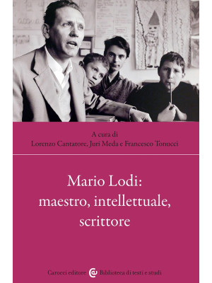Mario Lodi: maestro, intell...