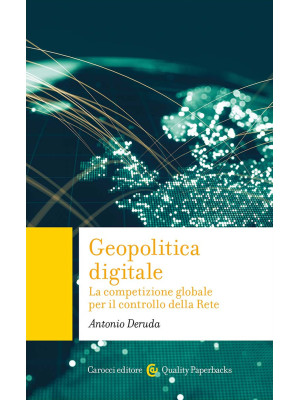 Geopolitica digitale. La co...