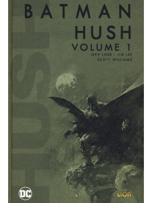 Hush. Batman. Vol. 1