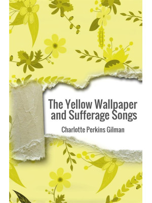 The yellow wallpaper and su...