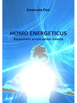Homo energeticus. Raccontat...
