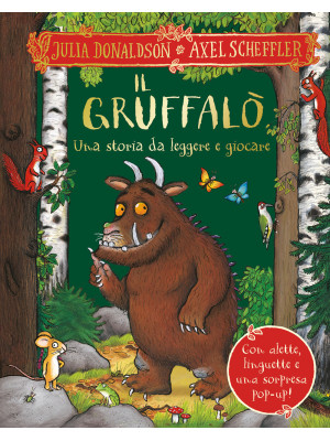Il Gruffalò. Una storia da ...