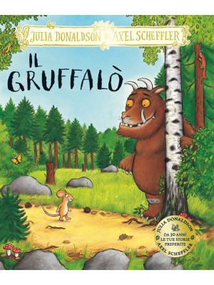 Il Gruffalò. Ediz. a colori