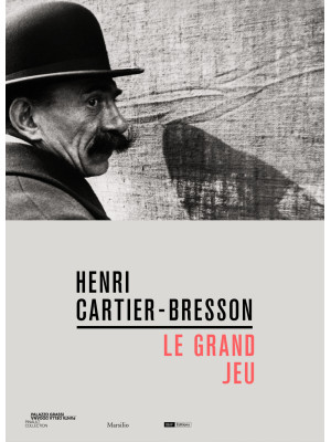 Henri Cartier-Bresson. Le g...