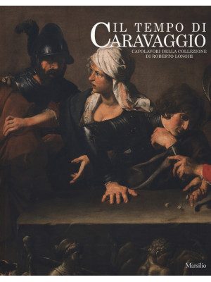 Il tempo di Caravaggio. Cap...