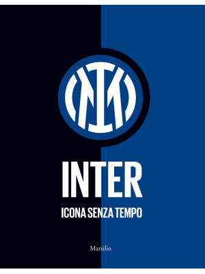 Inter. Icona senza tempo. E...