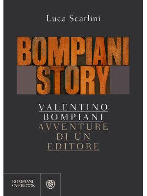 Bompiani story. Valentino B...