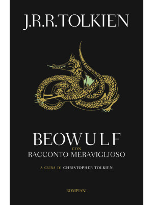 Beowulf. Con «Racconto meraviglioso»