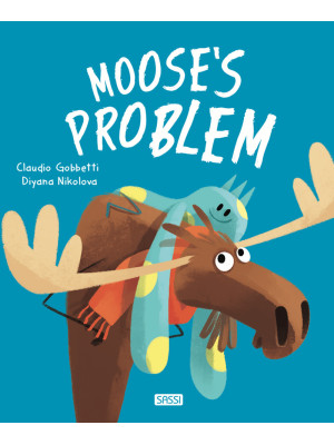 Moose's problem. Ediz. a co...
