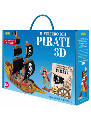 Le leggendarie avventure dei pirati. Il veliero 3D. Ediz. a colori. Con modellino