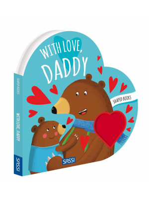 With love, daddy. Shaped bo...