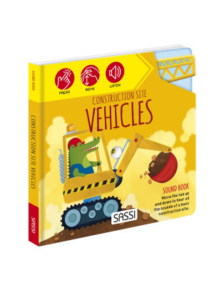 Construction site vehicles. Sound books. Ediz. a colori