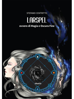 Larspel, ovvero di magia e ...