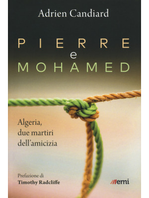 Pierre e Mohamed. Algeria, ...
