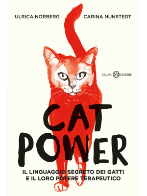Cat power. Il linguaggio segreto dei gatti e il loro potere terapeutico