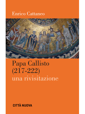Papa Callisto (217-222). Un...