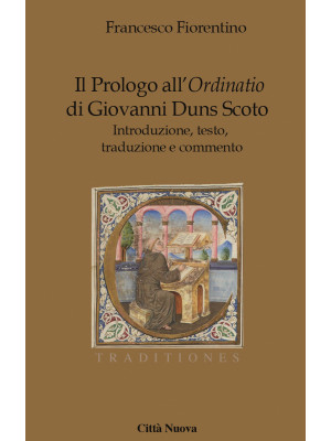 Il Prologo all'«Ordinatio» ...