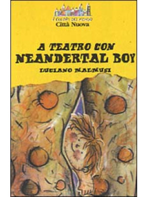 A teatro con Neandertal boy