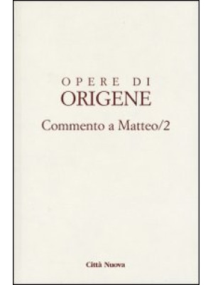 Opere di Origene. Vol. 11/2...