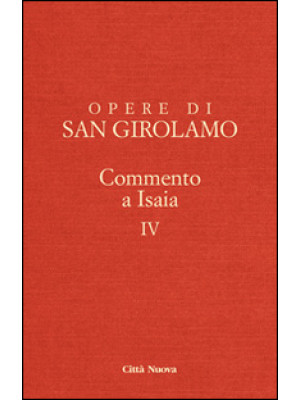 Opere di Girolamo. Vol. 4: ...
