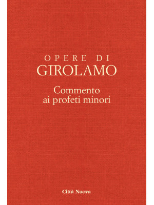 Opere di Girolamo. Vol. 8: ...