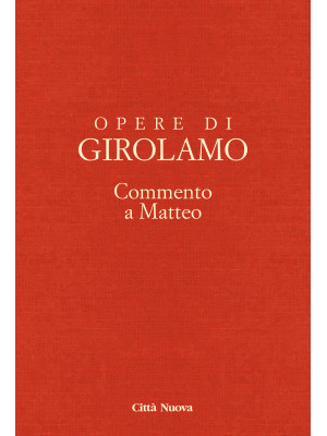 Opere di Girolamo. Vol. 10:...