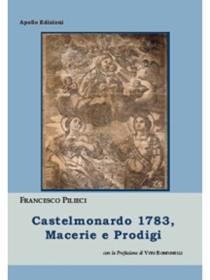 Castelmonardo 1783, macerie...