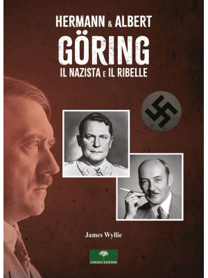 Hermann & Albert Göring. Il...