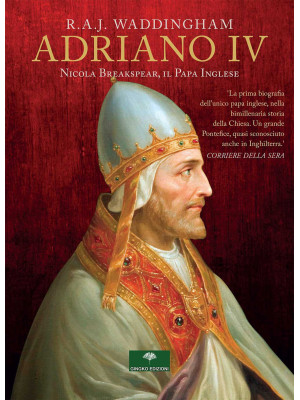 Adriano IV. Nicola Breakspe...