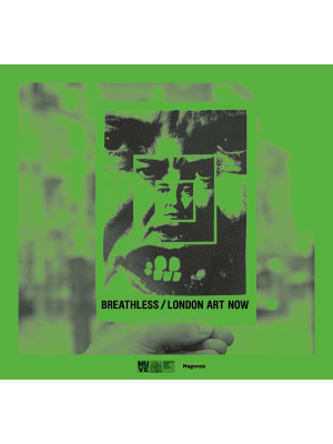 Breathless. London art now-...
