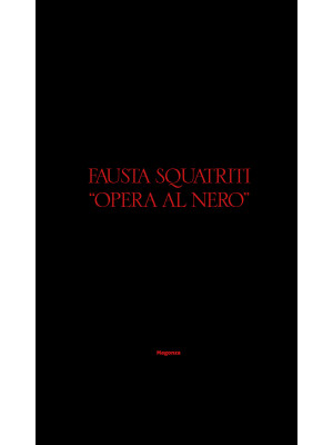 Fausta Squatriti. «Opera al...