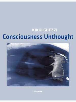 Kikki Ghezzi. Consciousness...