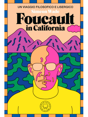 Foucault in California. Un ...