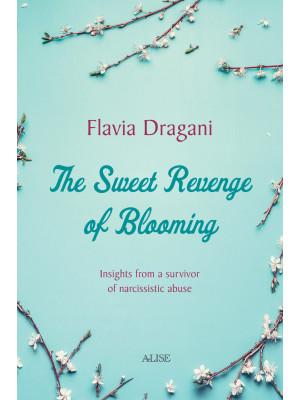 The Sweet Revenge of Bloomi...
