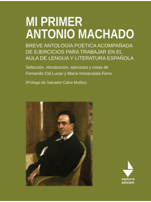 Mi primer Antonio Machado. ...