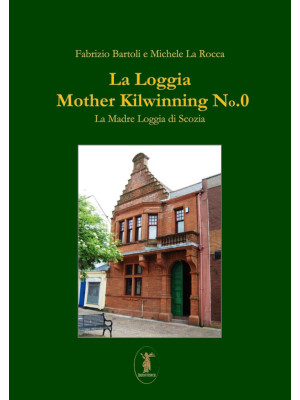 La Loggia Mother Kilwinning...