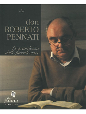 Don Roberto Pennati. La gra...