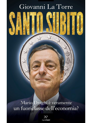 Santo subito. Mario Draghi ...