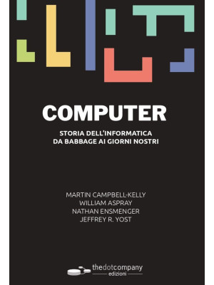 Computer. Storia dell'infor...