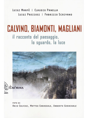 Calvino, Biamonti, Magliani...